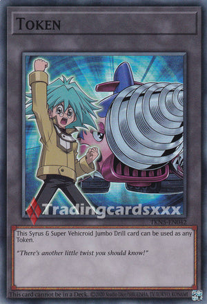 Yu-Gi-Oh! Token "Syrus & Super Vehicroid Jumbo Drill" : SR BLZD / TKN5-EN042