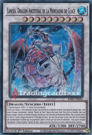 Yu-Gi-Oh! Lancéa, Dragon Ancestral de la Montagne de Glace : SR RA05-FR045