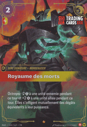 Riftbound - Mordekaiser, Royaume des morts : EPIC RAD-144/167 FR