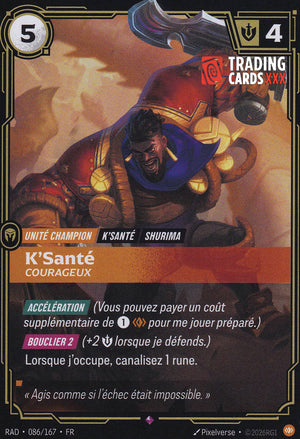 Riftbound - K'Santé, Courageux : R RAD-086/167 FR