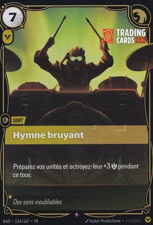 Riftbound - Hymme bruyant : R RAD-134/167 FR